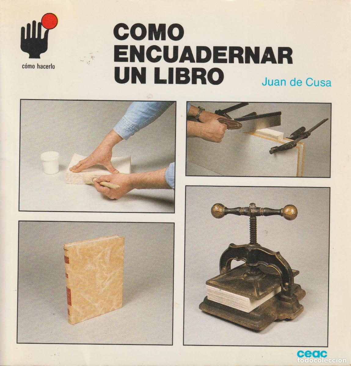 Libros de segunda mano: C&oacute;mo encuadernar un libro, Juan de Cusa - Foto 1