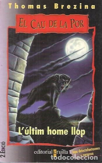 Libri di seconda mano: EL CAU DE LA POR L'ULTIM HOME LLOP THOMAS BREZINA EDITORIAL CRUILLA 2&ordf; EDICIO