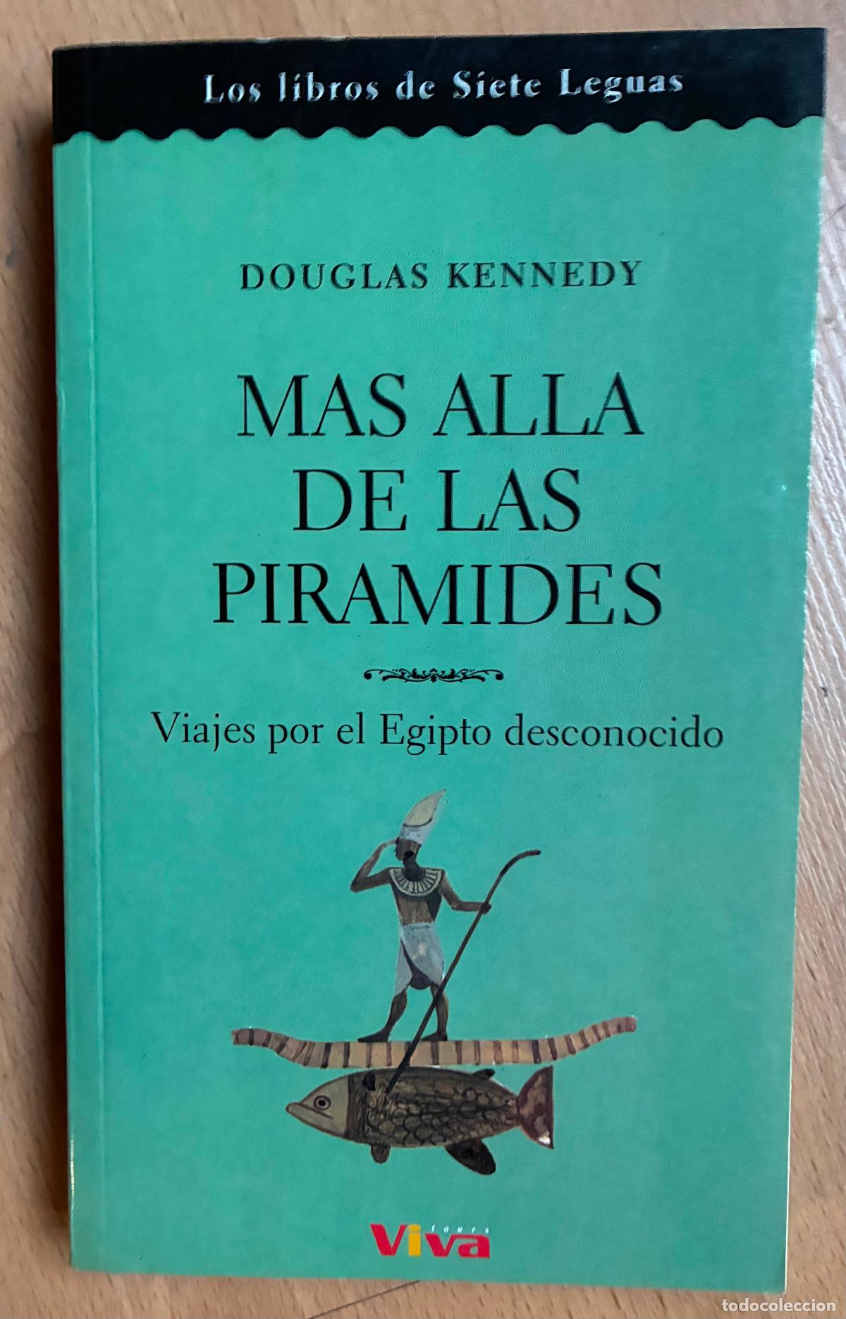 Libros de segunda mano: MAS ALLA DE LAS PIRAMIDES, Douglas Kennedy - Foto 1