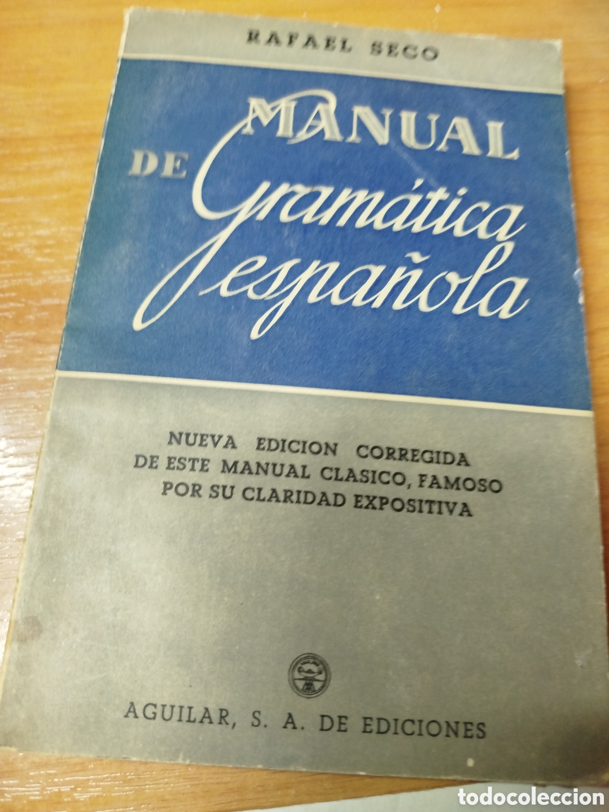 Libros de segunda mano: Manual de gram&aacute;tica espa&ntilde;ola. Rafael seco. Regalo comisi&oacute;n del centenario. - Foto 3