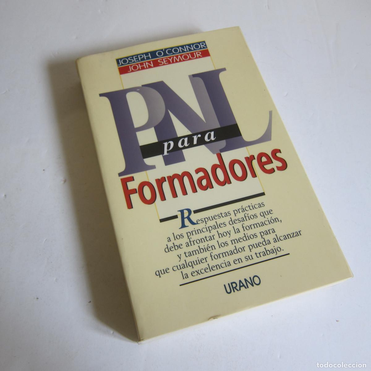 Libros de segunda mano: PNL PARA FORMADORES - JOSEPH O&acute;CONNOR (URANO) MANUAL - Foto 1