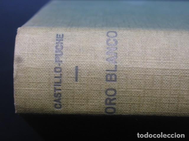Libros de segunda mano: Oro blanco - Castillo Puche, Jos&eacute; Luis - Foto 2