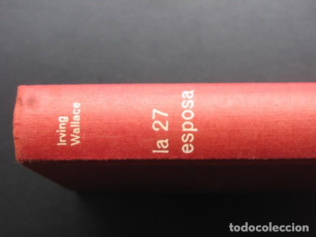 Libros de segunda mano: LA 27 ESPOSA (IRVING WALLACE) - Foto 2