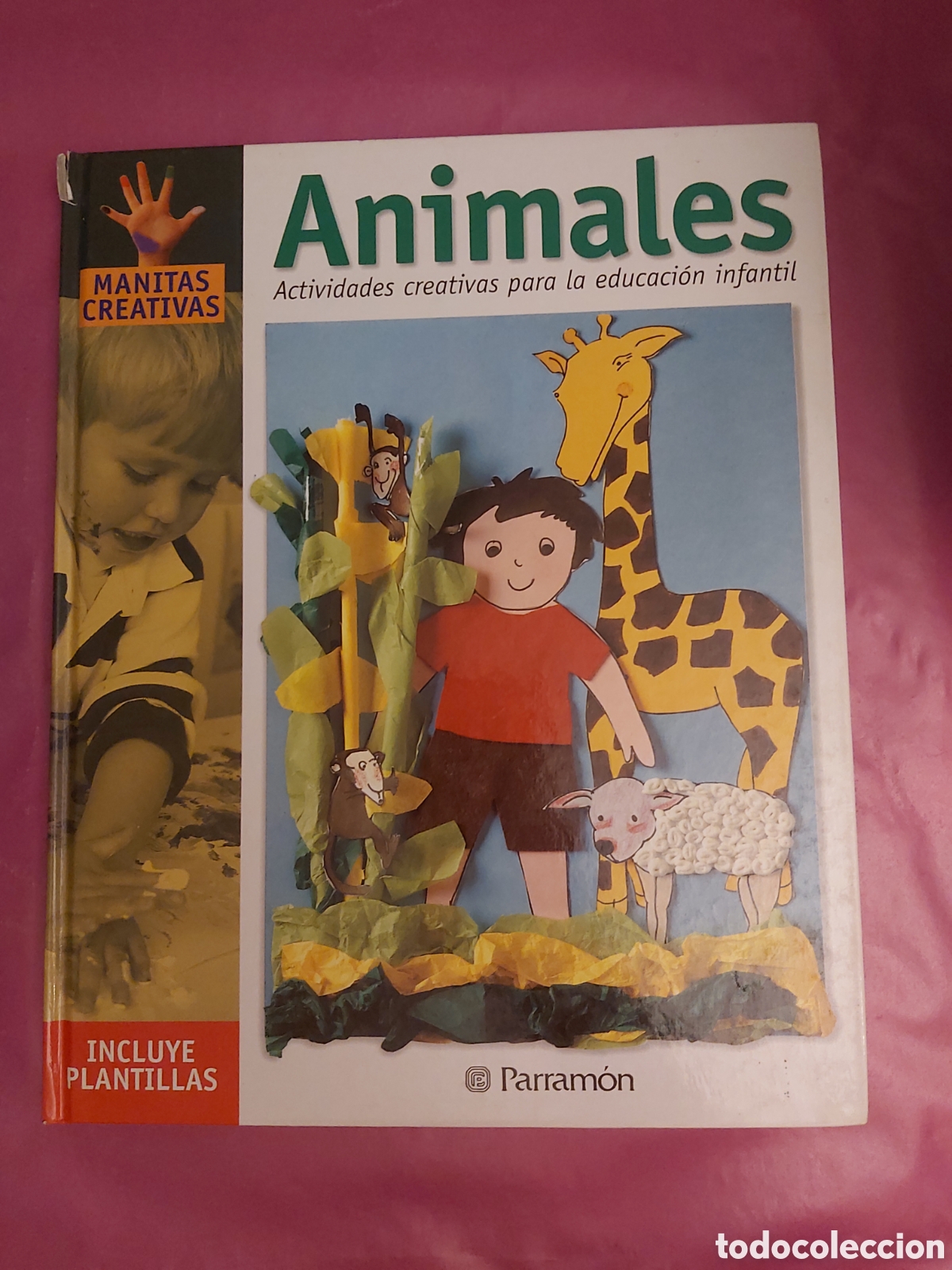 Second hand books: ANIMALES ACTIVIDADES CREATIVAS PARA LA EDUCACI&Oacute;N INFANTIL PARRAMON 2002