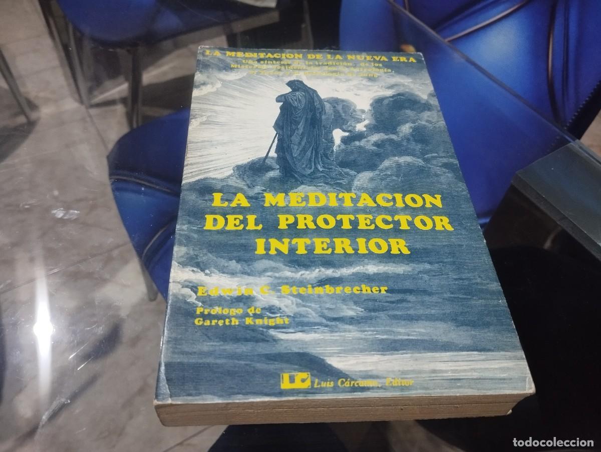Libros de segunda mano: LA MEDITACION DEL PROTECTOR INTERIOR / EDWIN C. STEINBRECHER / LUIS CARCAMO EDITOR 1&ordf; ED. 1983 - Foto 1