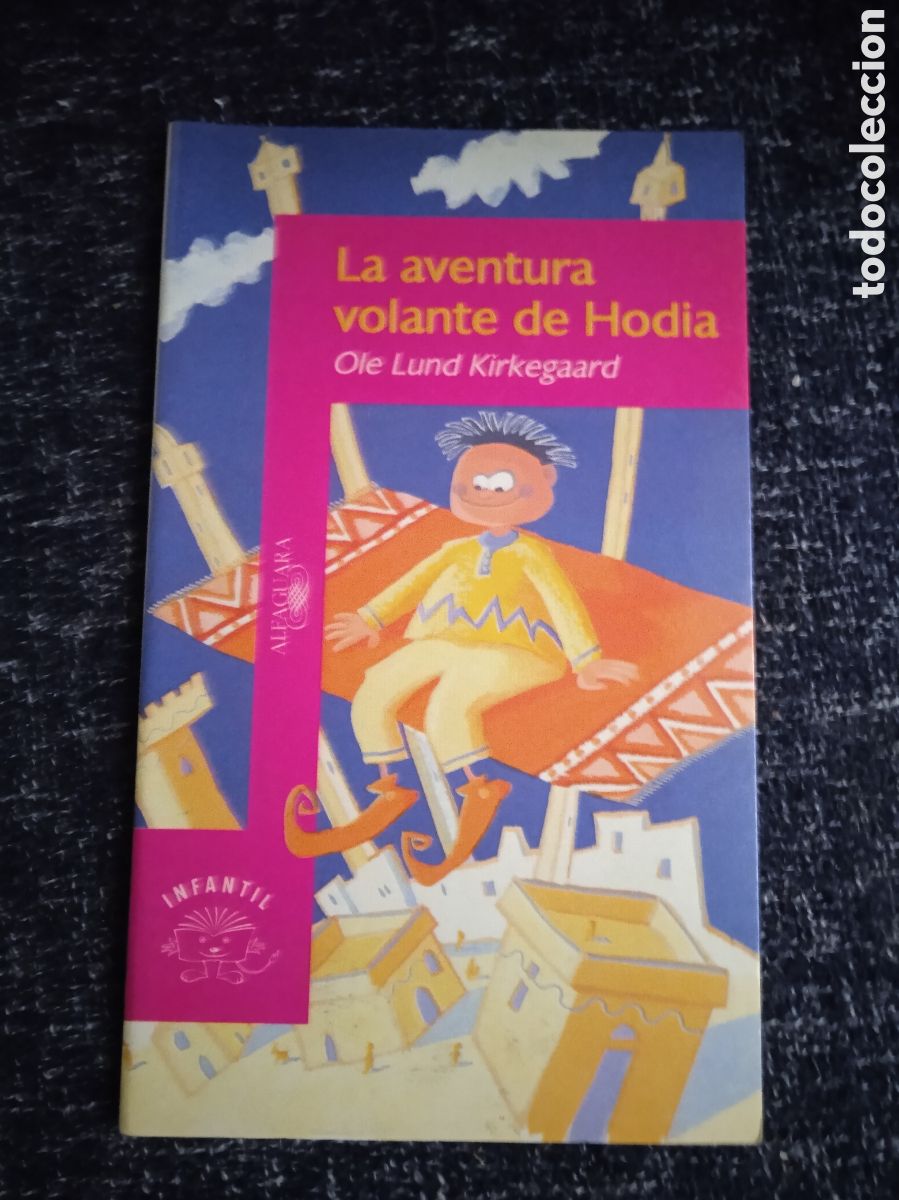 Second hand books: LA AVENTURA VOLANTE DE HODIA / OLE LUND KIRKEGAARD