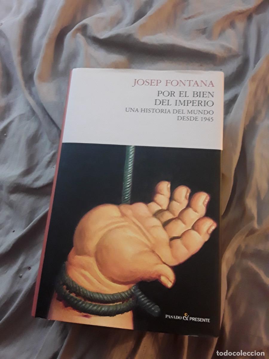 Libri di seconda mano: Por el bien del imperio, de Josep Fontana. Excelente estado (Una historia del mundo desde 1945)