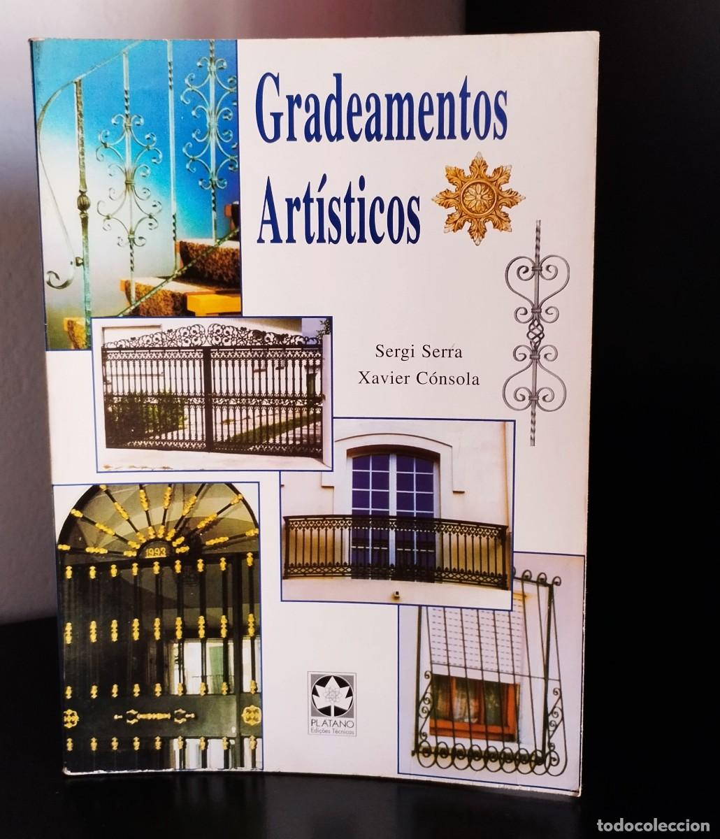 Libros de segunda mano: Gradeamentos Art&iacute;sticos de Sergi Serra e Xavier Consola - Foto 1
