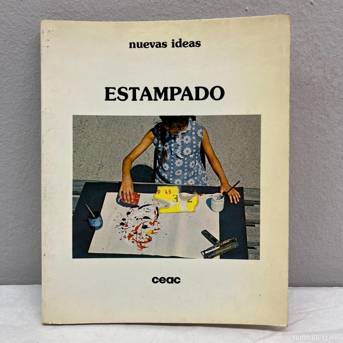 Libros de segunda mano: ESTAMPADO - E. Y P. BAULIG, RITA DAVIES... - EDICIONES CEAC - NUEVAS IDEAS - 1984 / 2015 - Foto 1