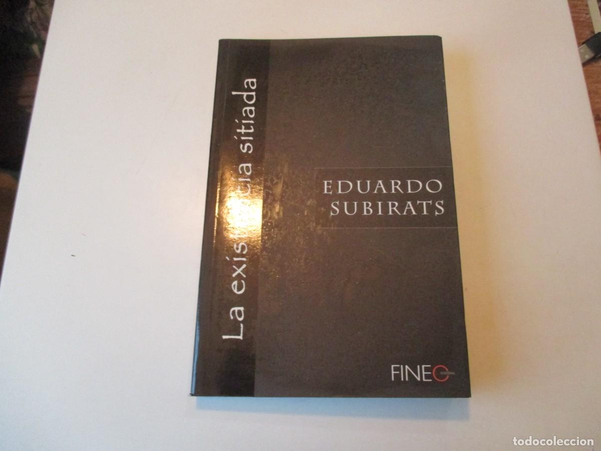 Libros de segunda mano: EDUARDO SUBIRATS La existencia sitiada W38253 - Foto 1
