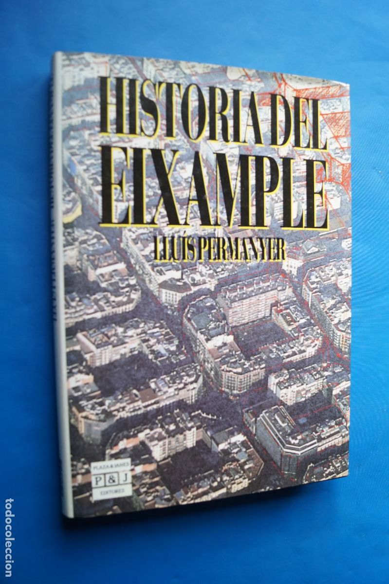 Libros de segunda mano: HISTORIA DEL EIXAMPLE. LLUIS PERMANYER - Foto 1