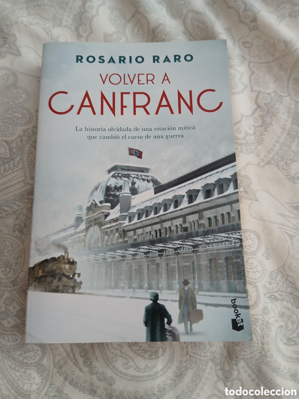 Libros de segunda mano: Libro Volver a Canfranc -Rosario Raro- - Foto 1