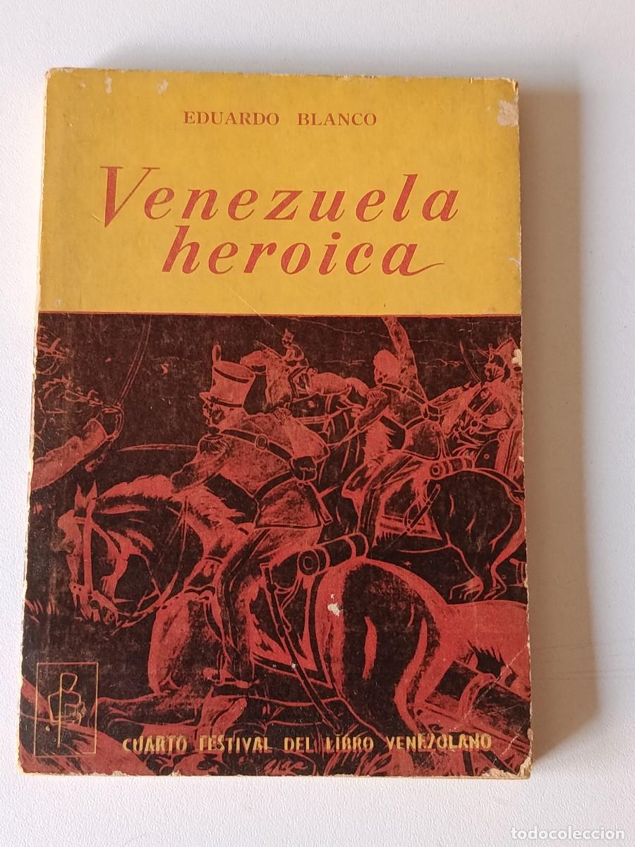 Libros de segunda mano: VENEZUELA HEROICA EDUARDO BLANCO - Foto 1