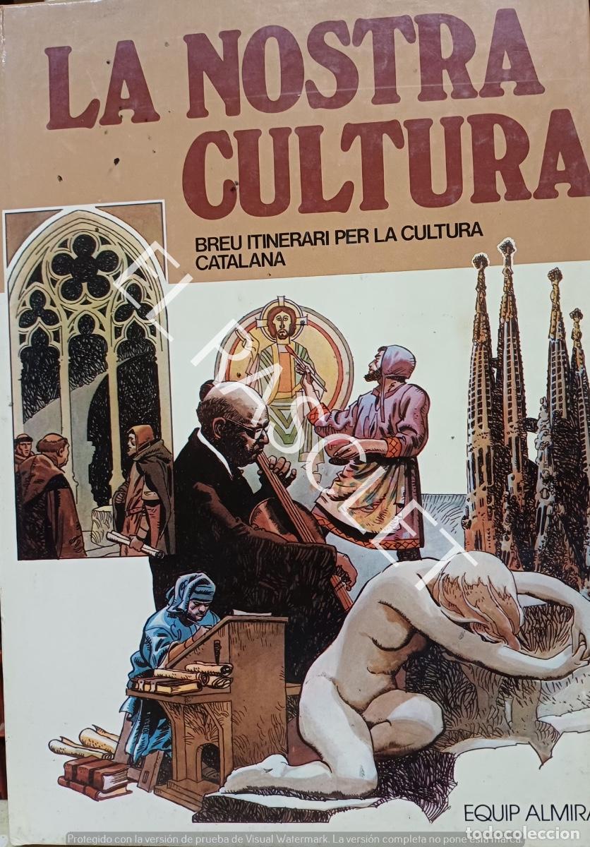 Libros de segunda mano: LA NOSTRA CULTURA - EN CATALAN - Foto 1