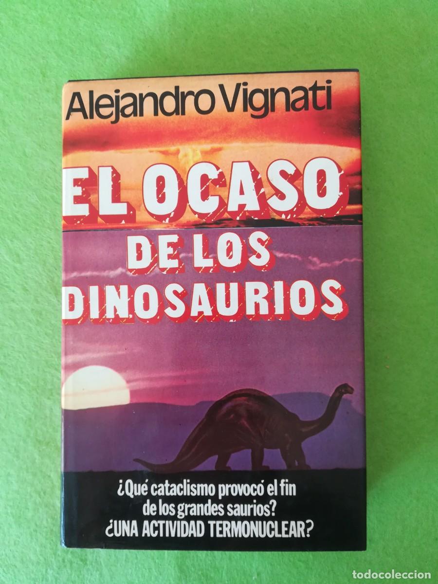 Libros de segunda mano: El ocaso de los dinosaurios Alejandro Vignati Ate 1976 - Foto 1