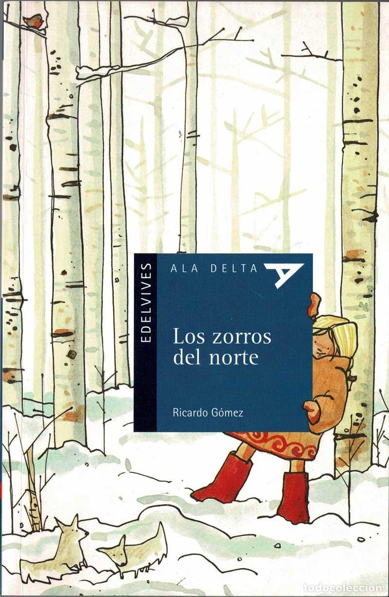 Libros de segunda mano: Los zorros del norte - Ricardo G&oacute;mez - Foto 1