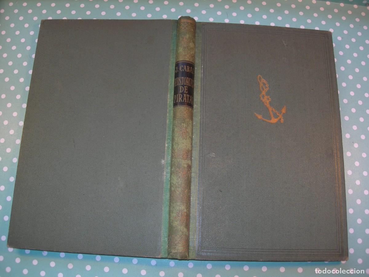 Libros de segunda mano: HISTORIA DE PIRATAS / J. CABAL / HISTORIA - Foto 1