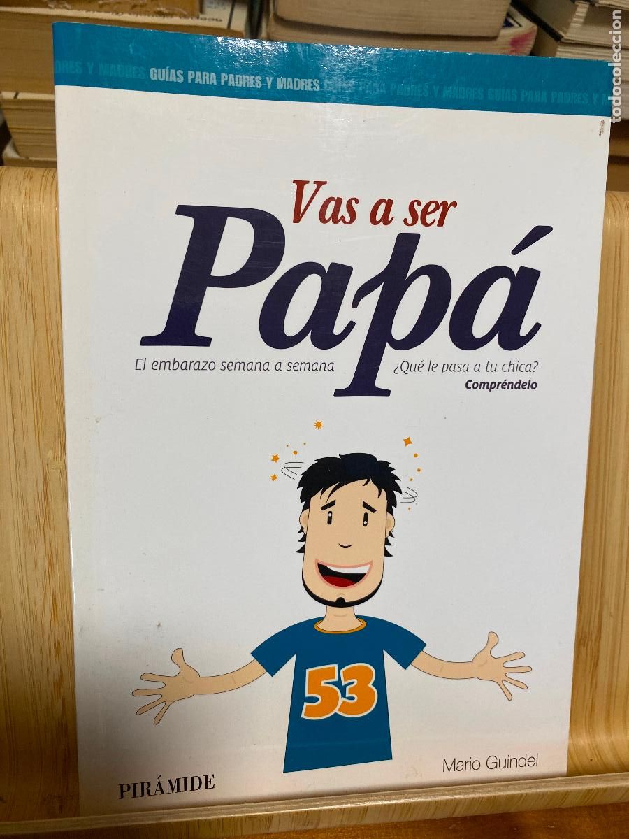 Libros de segunda mano: VAS A SER PAP&Aacute;. MARIO GUINDEL. EDITORIAL PIR&Aacute;MIDE - Foto 1