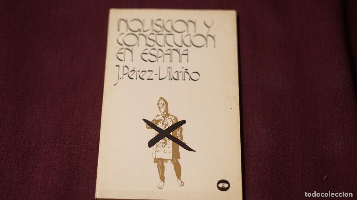 Libros de segunda mano: J. P&eacute;rez Vilari&ntilde;o - Inquisici&oacute;n y constituci&oacute;n en Espa&ntilde;a - Foto 1