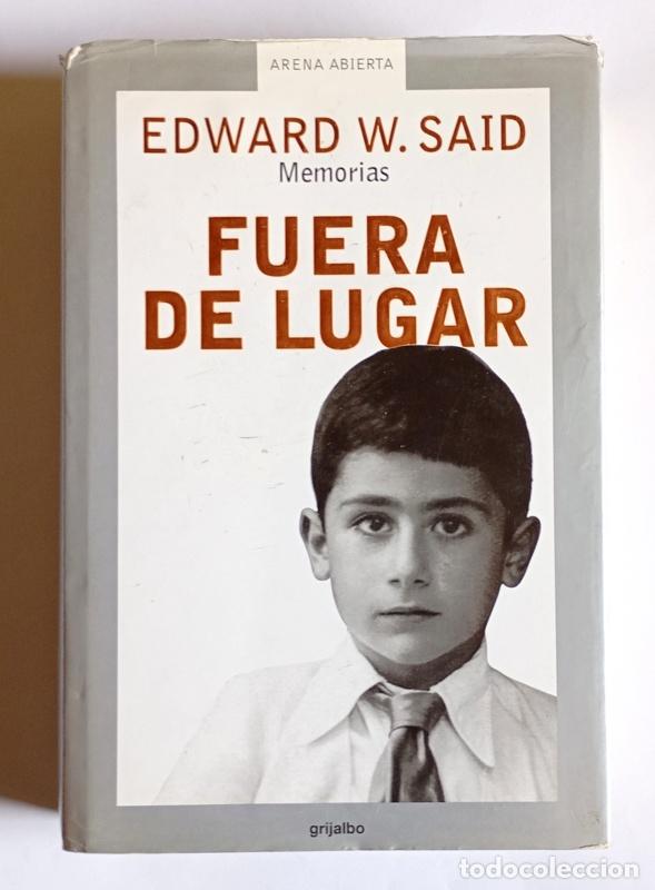 Libros de segunda mano: FUERA DE LUGAR - MEMORIAS - EDWARD W. SAID - Foto 1