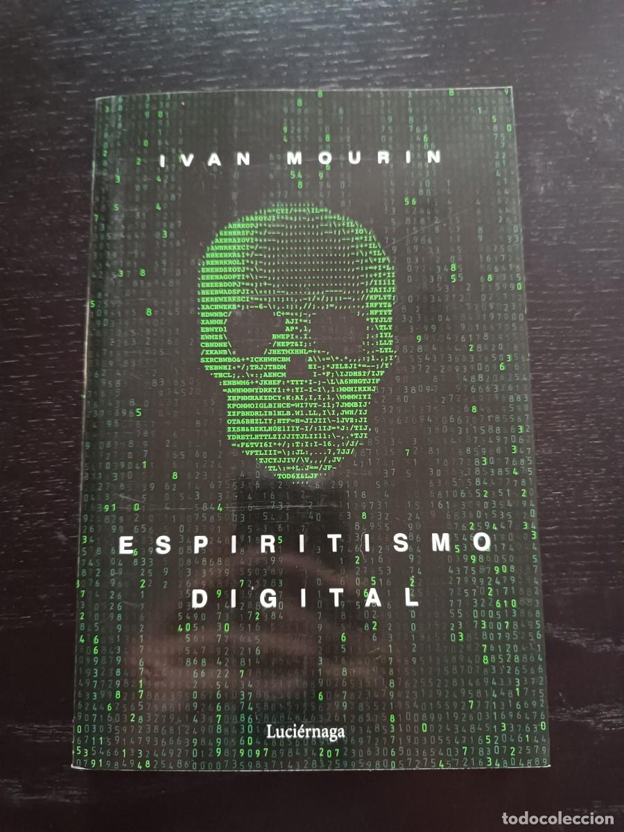 Libros de segunda mano: Espiritismo digital - Ivan Mourin. Luci&eacute;rnaga - Foto 1