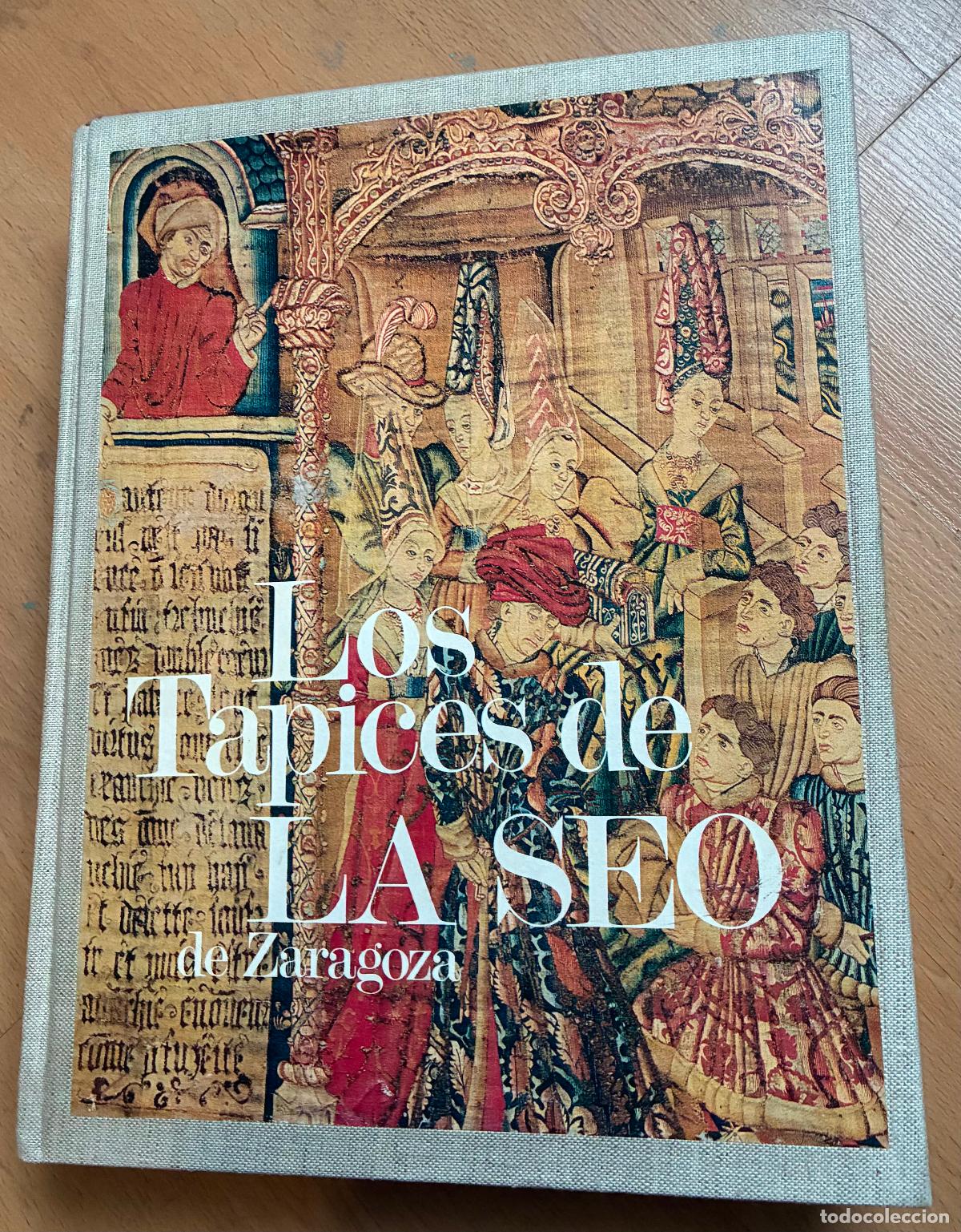 Libros de segunda mano: LOS TAPICES DE LA SEO ZARAGOZA - Foto 1