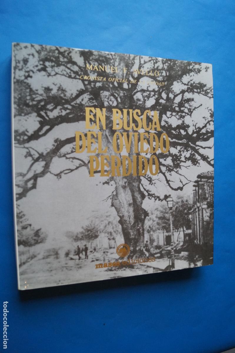 Libros de segunda mano: EN BUSCA DEL OVIEDO PERDIDO. MANUEL AVELLO - Foto 1
