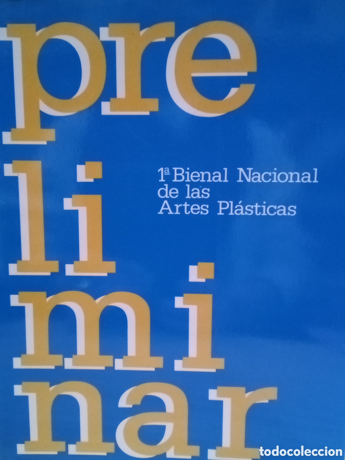 Gebrauchte B&uuml;cher: Preliminar - 1&ordf; Bienal Nacional de las Artes Pl&aacute;sticas