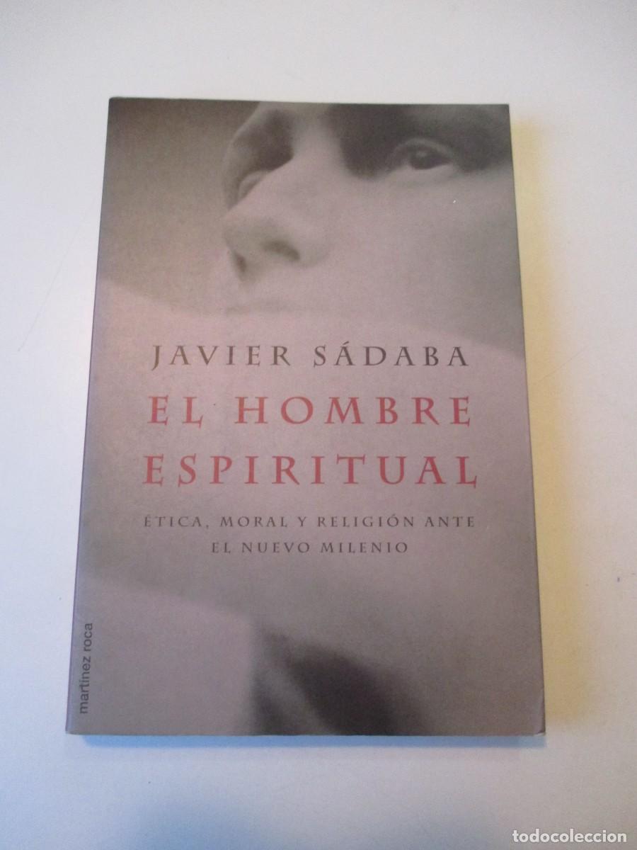 Libros de segunda mano: JAVIER S&Aacute;DABA El hombre espiritual W37340 - Foto 1