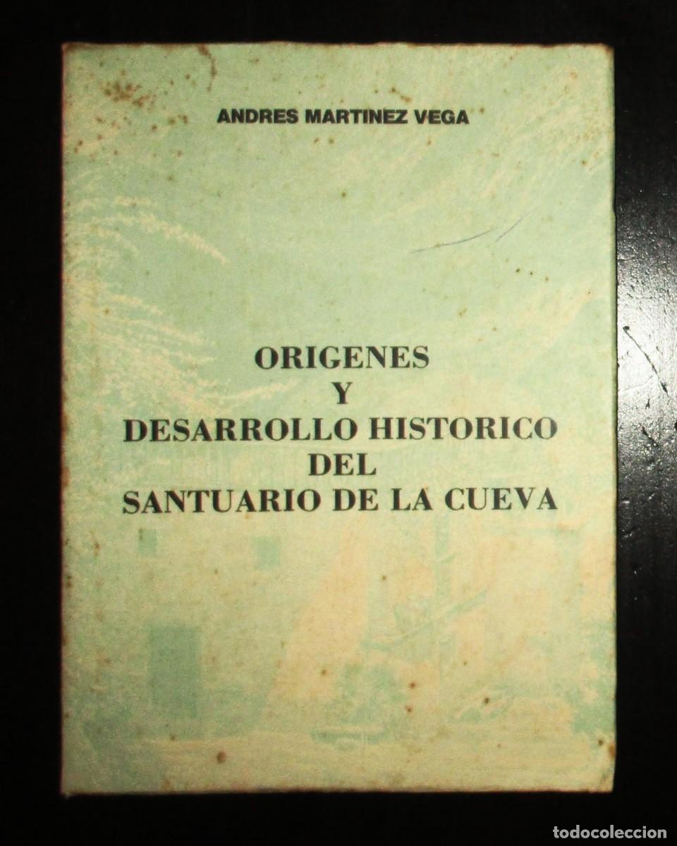 Second hand books: OR&Iacute;GENES Y DESARROLLO HIST&Oacute;RICO DEL SANTUARIO DE LA VIRGEN DE LA CUEVA. MART&Iacute;NEZ VEGA, 1983.