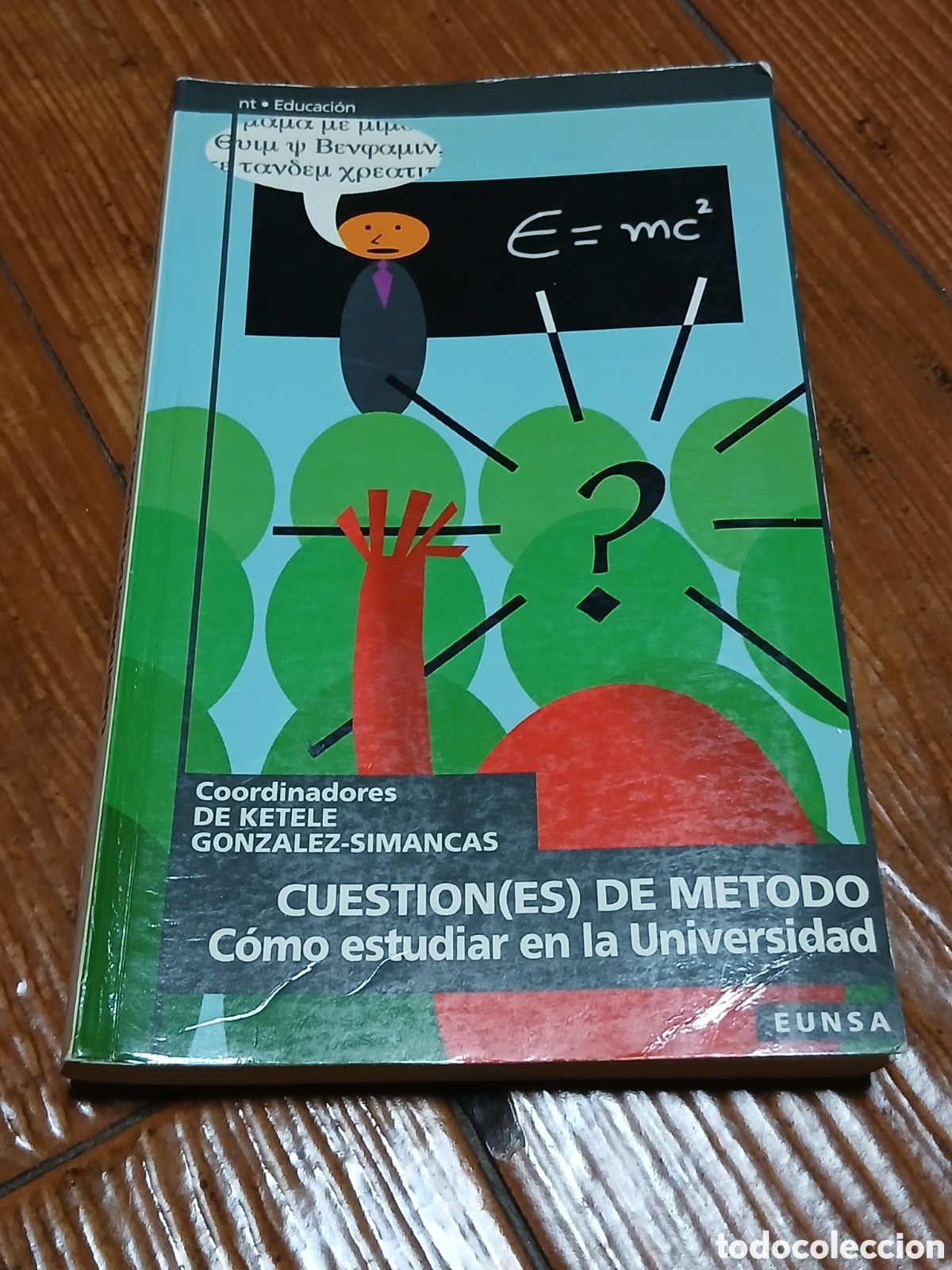 Livres d'occasion: Libro Cuestion(es) de M&eacute;todo, c&oacute;mo estudiar wn la Universidad (Ed. Eunsa)