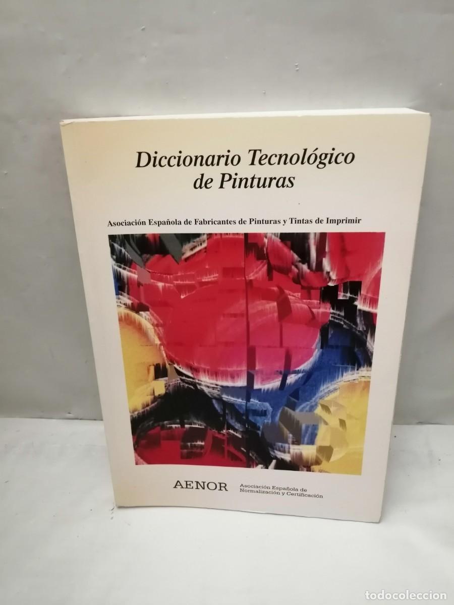 Libros de segunda mano: Diccionario tecnol&oacute;gico de pinturas - Foto 1