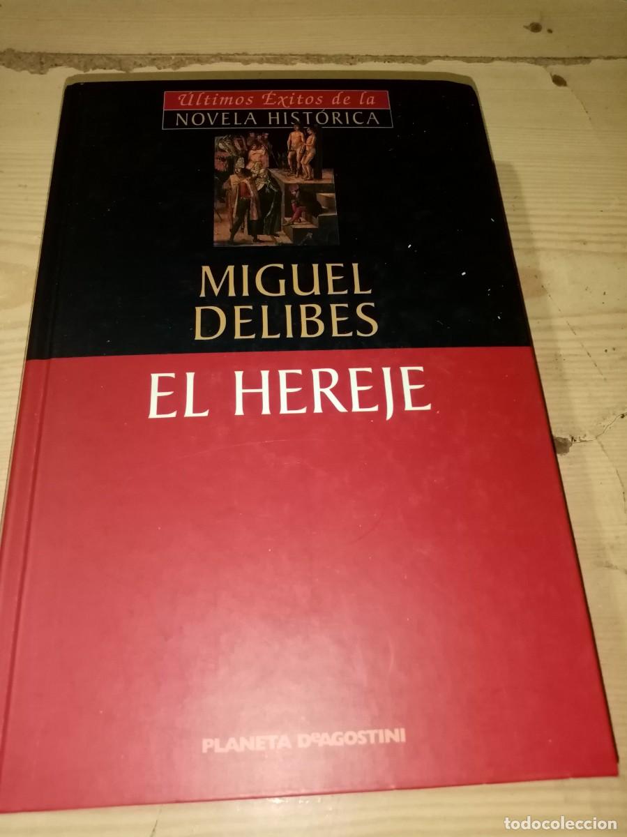 Libros de segunda mano: EL HEREJE. MIGUEL DELIBES. EST4B3 - Foto 1