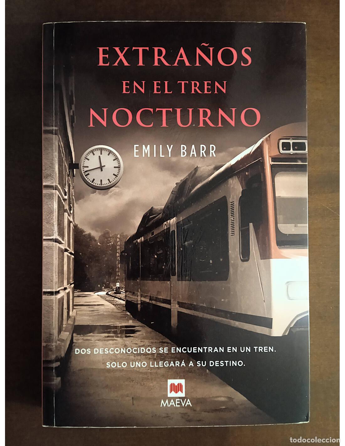 Gebrauchte B&uuml;cher: EXTRA&Ntilde;OS EN EL TREN NOCTURNO. BARR, Emily. Editorial Maeva. 2015.