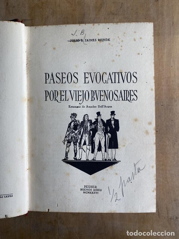 Livres d'occasion: Paseos evocativos por el Viejo Buenos Aires - Jaimes Repide Julio B.