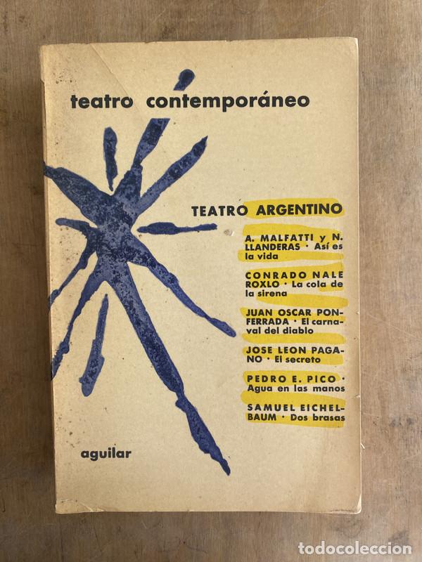 Gebrauchte B&uuml;cher: Teatro contemporaneo. Teatro argentino - Malfatti; Nale Roxlo; Ponferrada; Pagano; Pico Eichelbaum