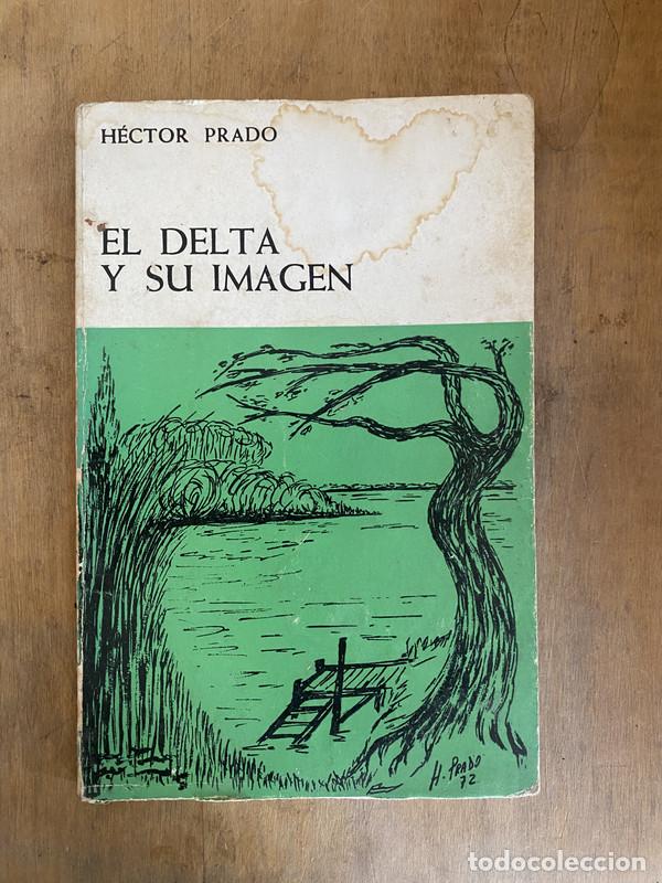 Gebrauchte B&uuml;cher: El delta y su imagen - Prado Hector