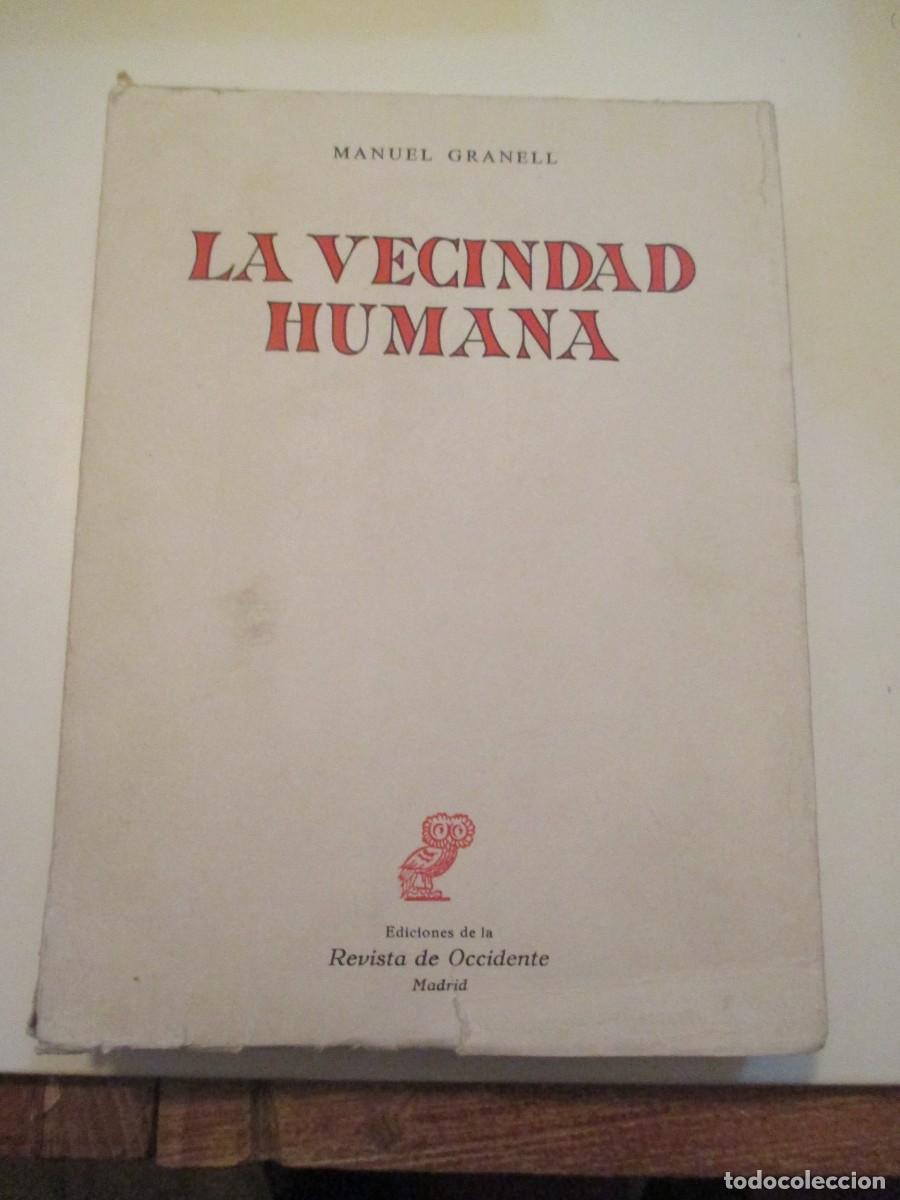 Libros de segunda mano: MANUEL GRANELL La vecindad humana W38378 - Foto 1