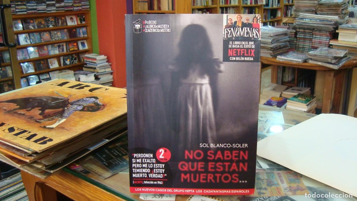 Libros de segunda mano: NO SABEN QUE ESTAN MUERTOS - BLANCO SOLER,SOL - Foto 1