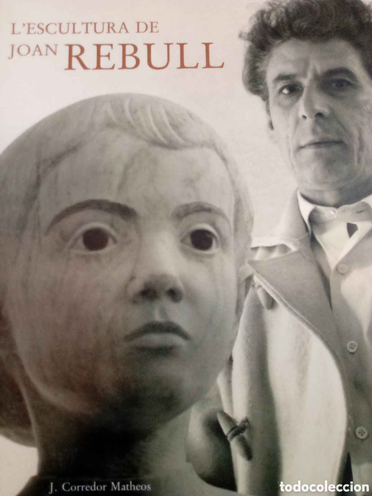 Second hand books: L'escultura de Joan Rebull - J. Corredor Matheos