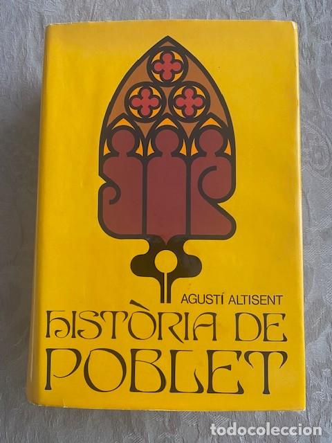 Libros de segunda mano: Hist&ograve;ria de Poblet. Agust&iacute; Altisent. - Foto 1