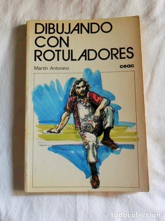 Libros de segunda mano: LIBRO E06 * DIBUJO CON ROTULADORES, MARTIN ANTONIO, CEAC - Foto 1