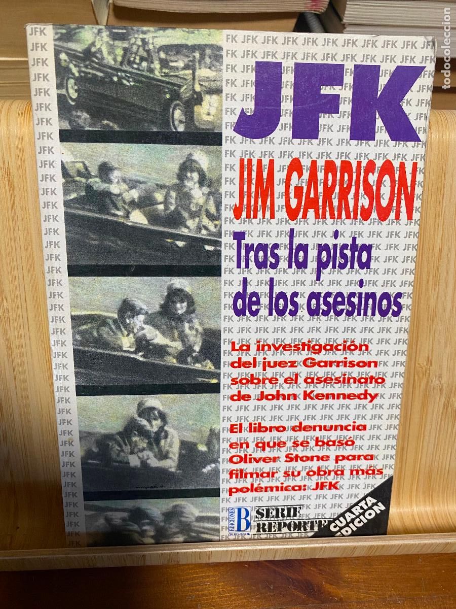 Libros de segunda mano: JFK. TRAS LA PISTA DE LOS ASESINOS. JIM GARRISON. EDICIONES B - Foto 1