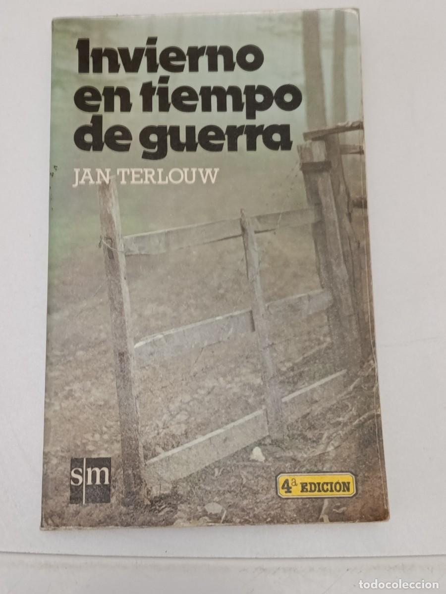 Libros de segunda mano: INVIERNO EN TIEMPO DE GUERRA JAN TERLOUW - Foto 1