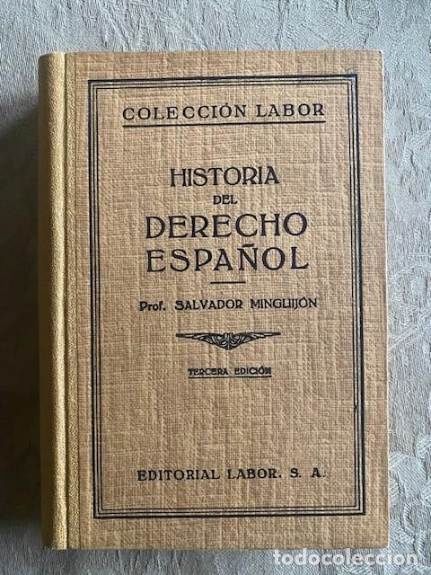 Libros de segunda mano: Historia del Derecho Espa&ntilde;ol. S. Ming&uuml;ij&oacute;n Adri&aacute;n - Foto 1