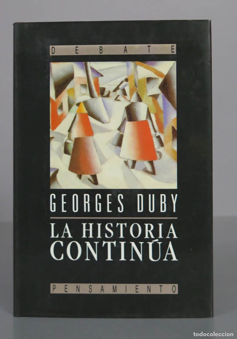 Libros de segunda mano: LA HISTORIA CONTIN&Uacute;A DUBY, GEORGES - Foto 1