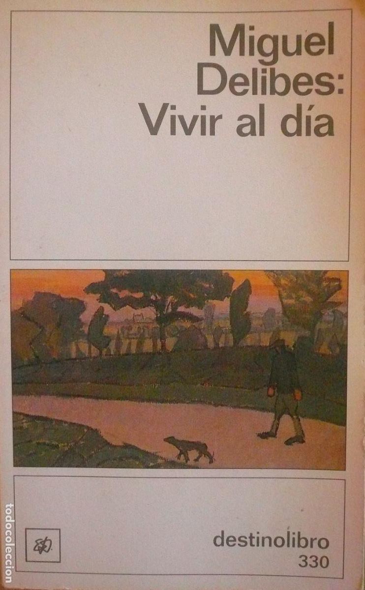 Libros de segunda mano: MIGUEL DELIBES: VIVIR AL DIA / D-3084) - Foto 1