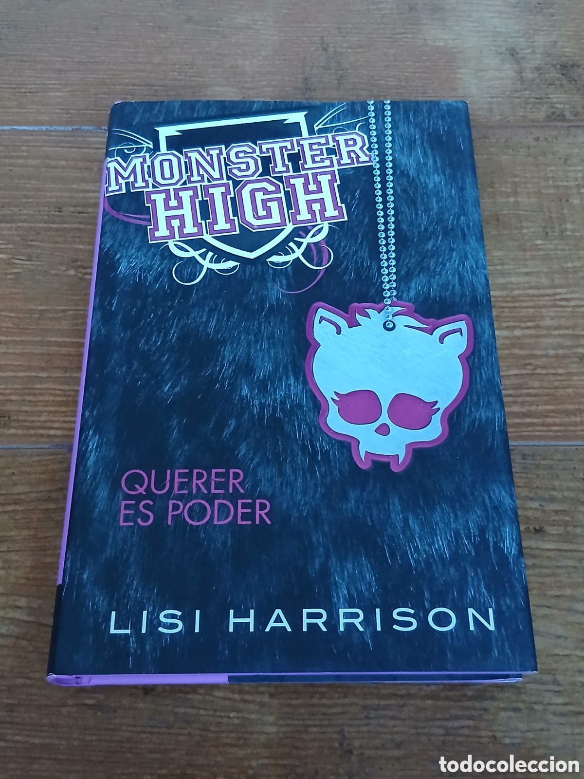 Libros de segunda mano: Libro Monster High, querer es poder -Lisi Harrison- (Ed. Alafaguara) - Foto 1