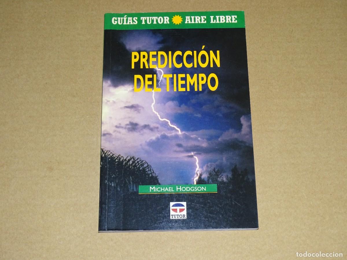 Libros de segunda mano: Predicci&oacute;n del tiempo. Michael Hodgson. - Foto 1