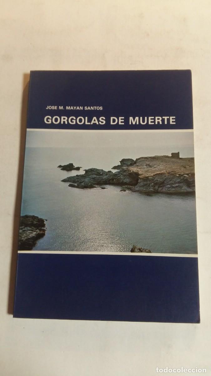 Libros de segunda mano: Gorgolas de Muerte, Jose M. Mayan Santos, Ediciones Anel - Foto 1